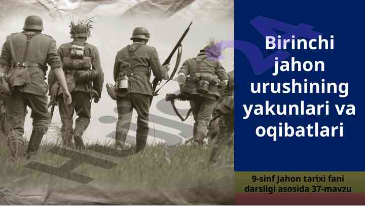 Birinchi jahon urushi va uning oqibatlari
