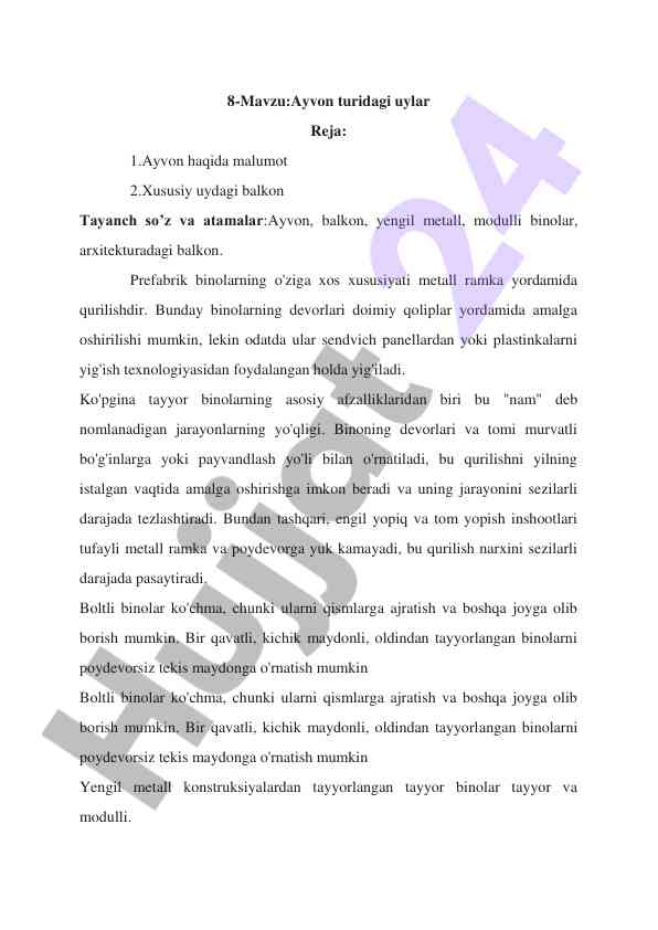 Ayvon turidagi uylar: asosiy malumotlar va afzalliklar