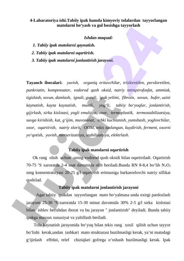Tabiiy ipak matolarini oqartirish jarayoni