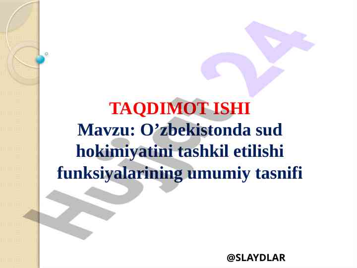 O’zbekistonda sud hokimiyati tashkil etilishi funksiyalari