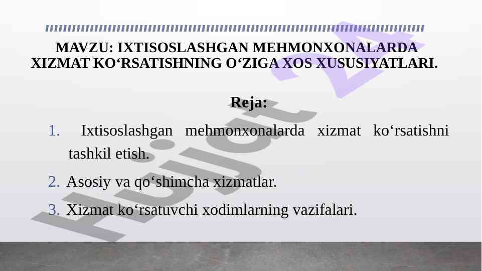 Ixtisoslashgan mehmonxonalarda xizmat xususiyatlari