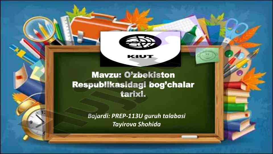 O’zbekiston respublikasidagi bog’chalar tarixi