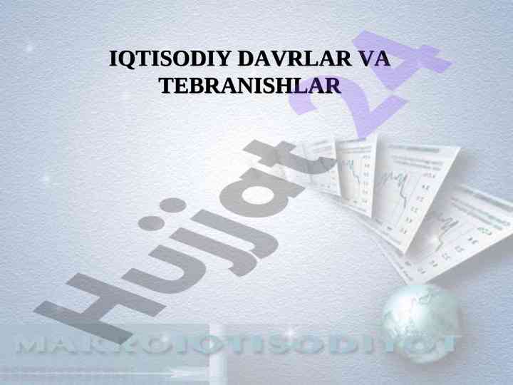 Iqtisodiy davrlar va tebranishlar tushunchasi