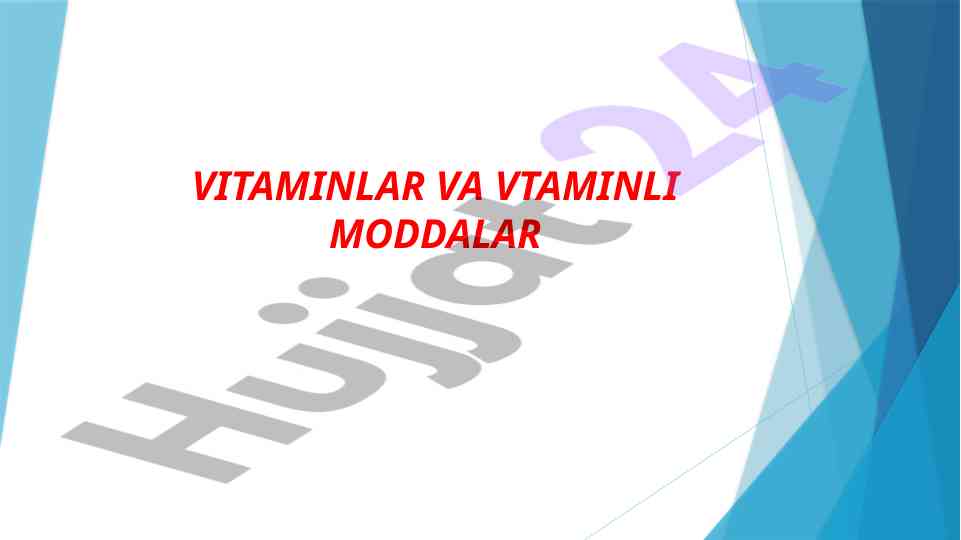 Vitaminlar va ularning yetishmovchiligi