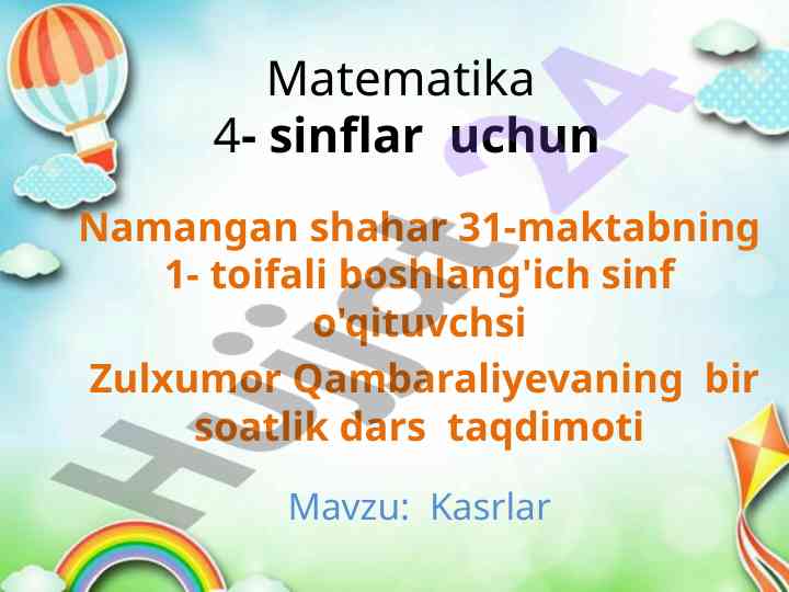 Matematika dars taqdimoti: kasrlar mavzusi