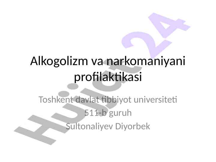 Alkogolizm va narkomaniyani profilaktikasi tadqiqoti