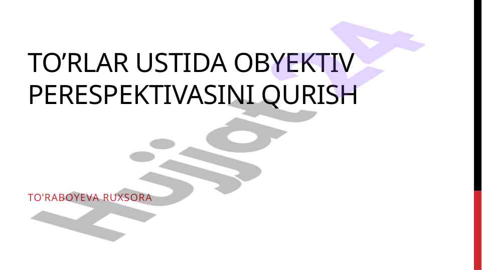 To‘rlar uslida obyekt perspektivasini qurish