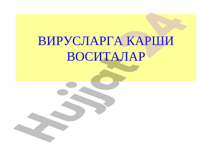 Viruslar bilan kurashish vositalarining tahlili