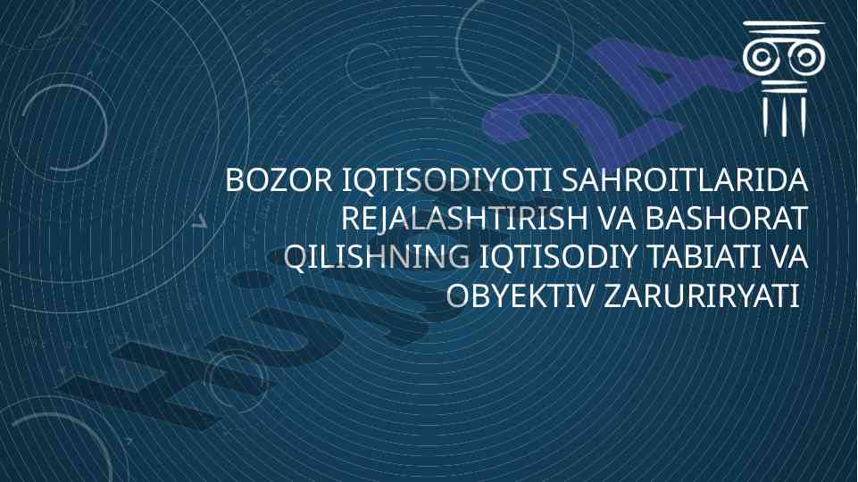 Bozor iqtisodiyotida rejalashtirish va bashorat qilish