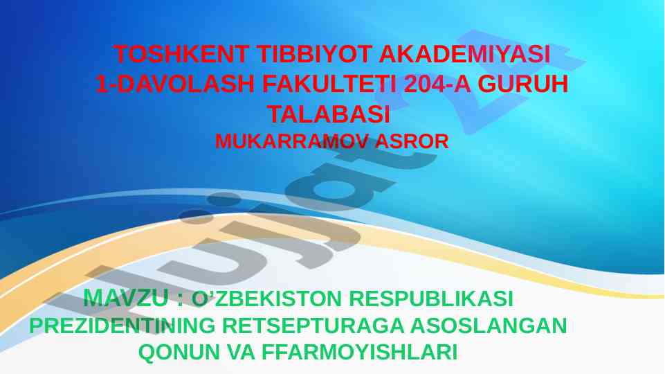 O'zbekiston respublikasi prezidentining retseptura asoslari