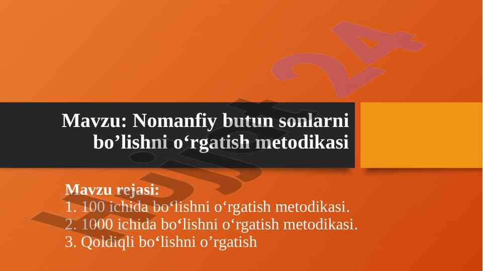 Nomanfiy butun sonlarni bo'lishni o'rgatish metodikasi
