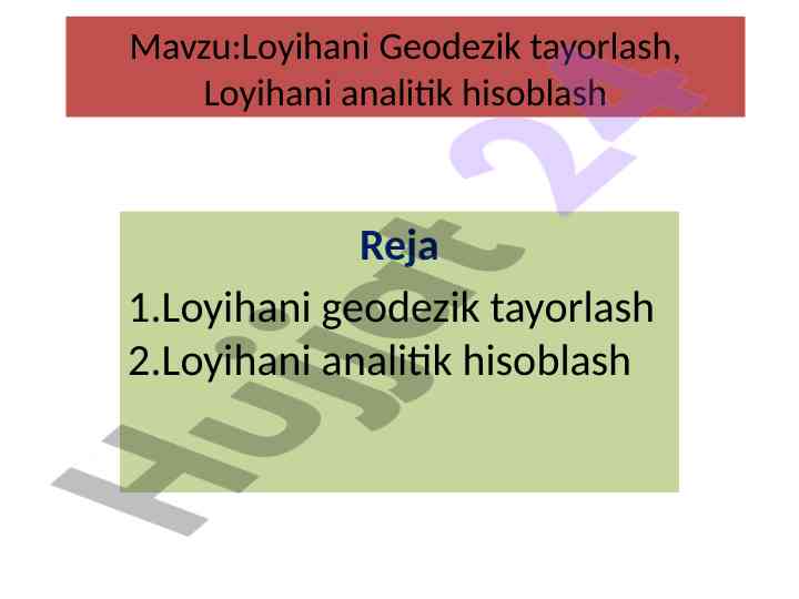 Loyihani geodezik tayorlash va analitik hisoblash