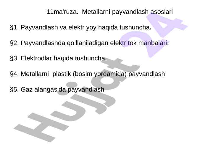 Metallarni payvandlash asoslari va turlari
