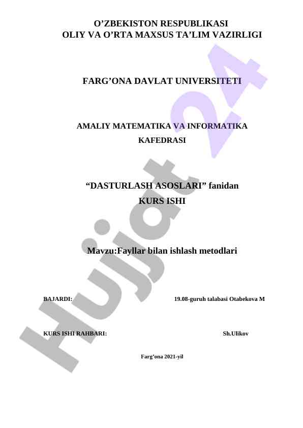 Fayllar bilan ishlash metodlari kurs ish