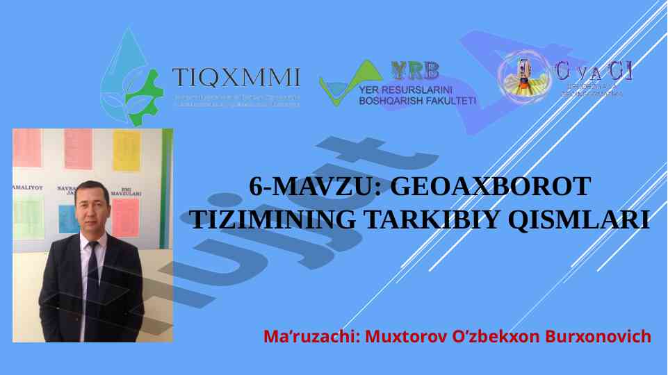 Geoaxborot tizimi tarkibiy qismlari va uslublari