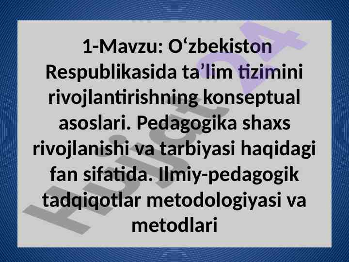 O‘zbekiston ta’lim tizimini rivojlantirish asoslari