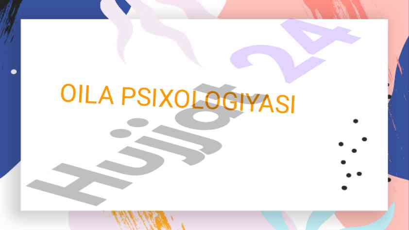Oila psixologiyasi: jamiyat va ijtimoiy funksiyalar