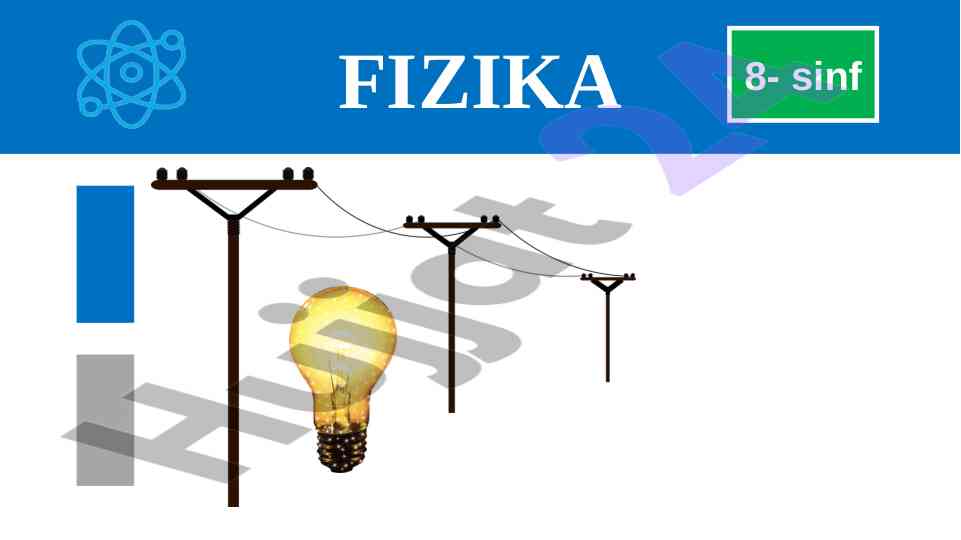 Fizika 8-sinf mustahkamlash va masalalar yechish