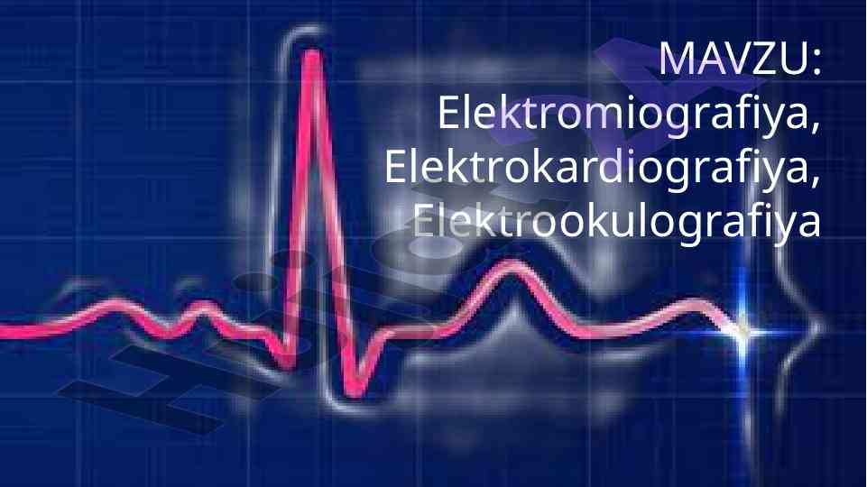 Elektromiografiya va uning tibbiyotdagi ahmiyati