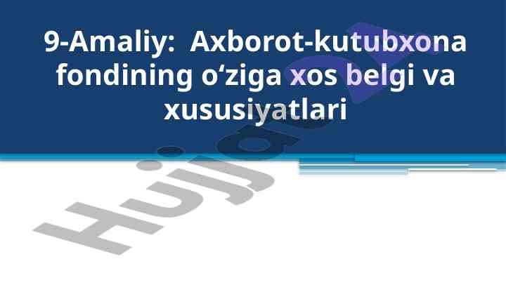 Axborot-kutubxona fondi: belgilari va xususiyatlari