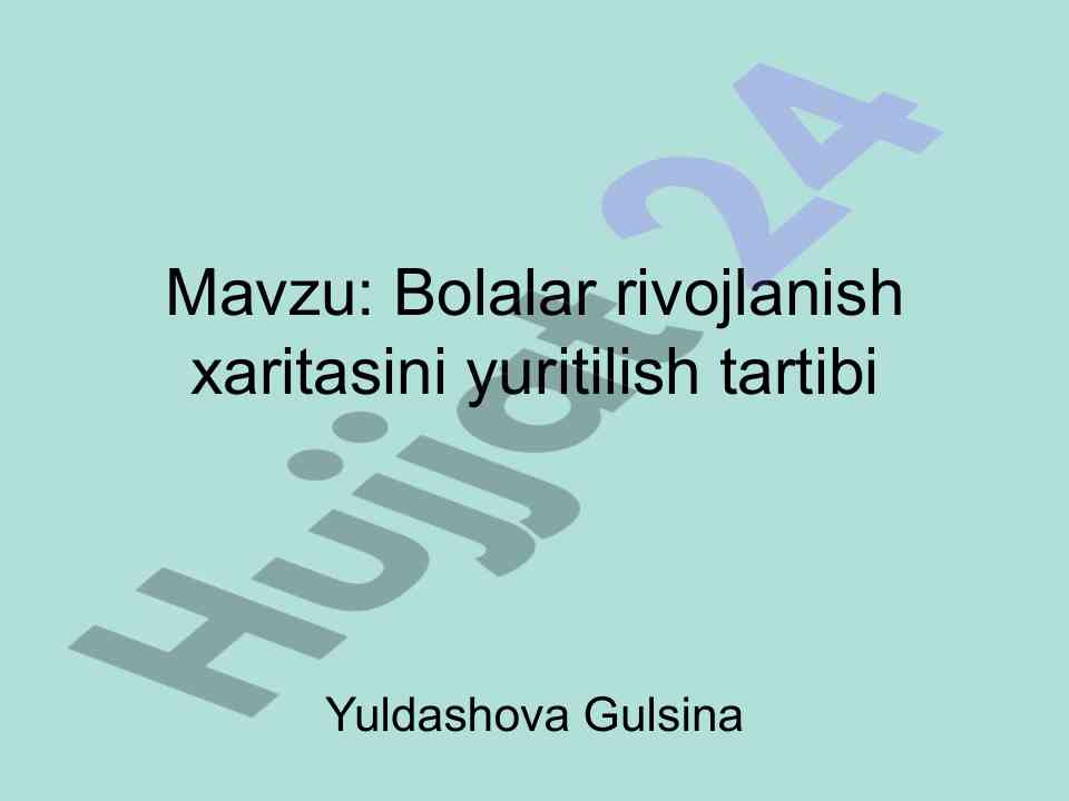 Bolalar rivojlanish xaritasini yuritilish tartibi