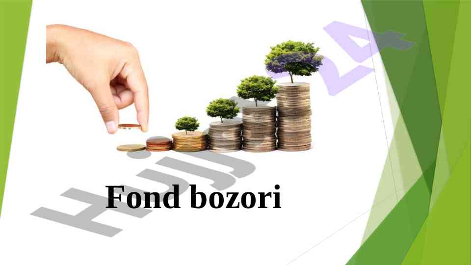 Fond bozori va qimmatli qog'ozlar turlari