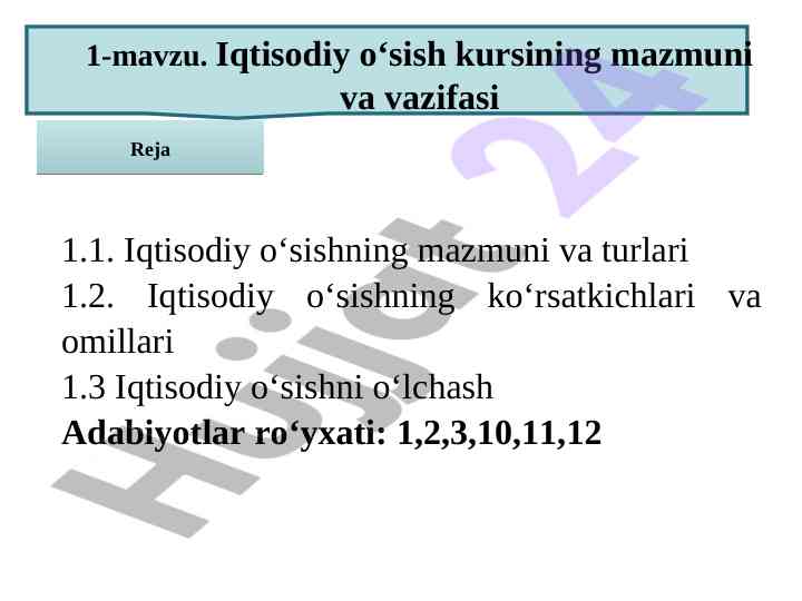 Iqtisodiy o‘sish kursining mazmuni va vazifasi