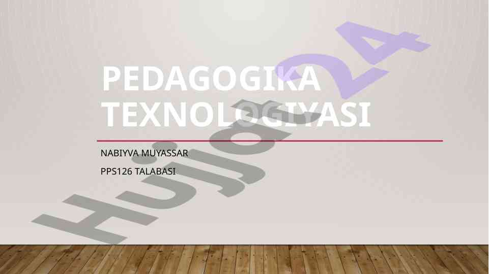 Pedagogik texnologiya turlari va dars modulllari