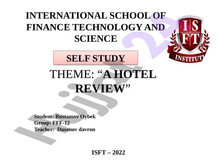 A hotel review analysis for isft 2022