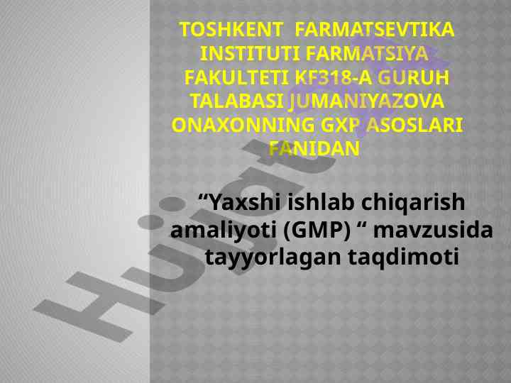 Yaxshi ishlab chiqarish amaliyoti haqida taqdimot