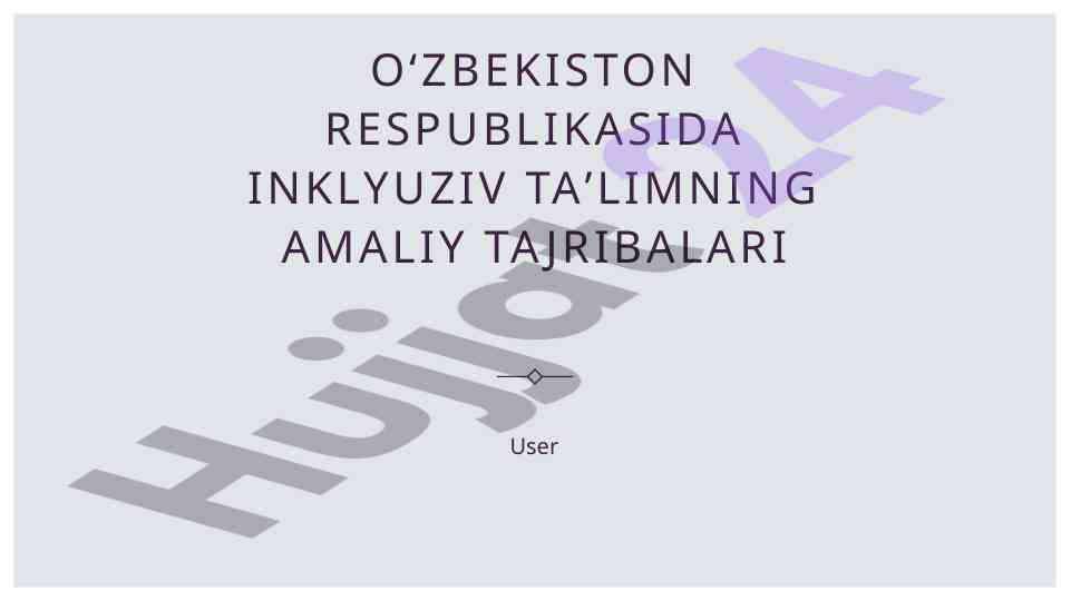 Inklyuziv taʼlimning asosiy tamoyillari va maqsadlari