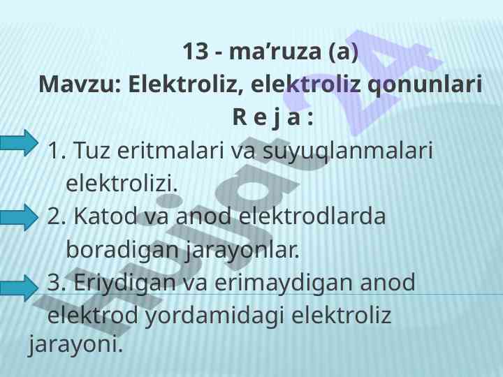 Elektroliz va elektroliz qonunlari haqida ma’ruza