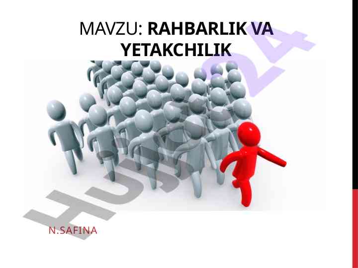 Rahbarlik va yetakchilik bo'yicha zamonaviy yondashuvlar