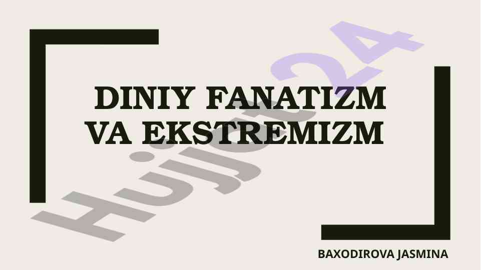 Diniy fanatizm va ekstremizm tushunchalari