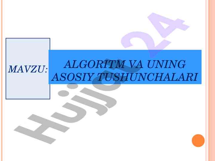Algoritm va uning asosiy tushunchalari