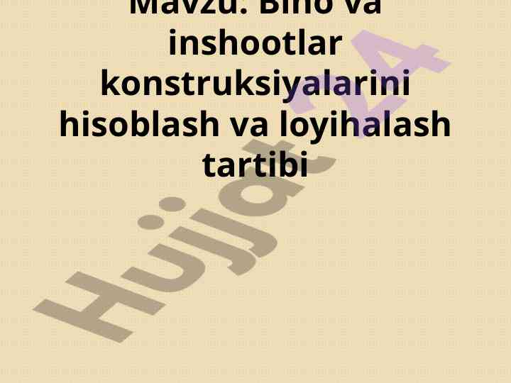 Bino va inshootlar konstruksiyalarini hisoblash