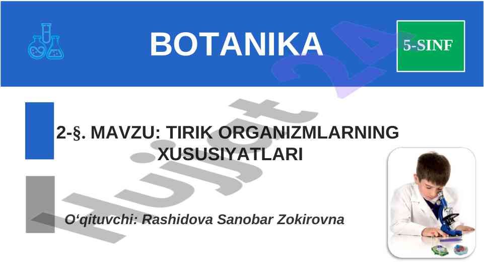 Tirik organizmlarning xususiyatlari va botanika