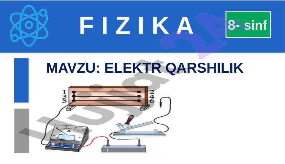 Elektr qarshilik tushunchasi va asosiy qonunlar