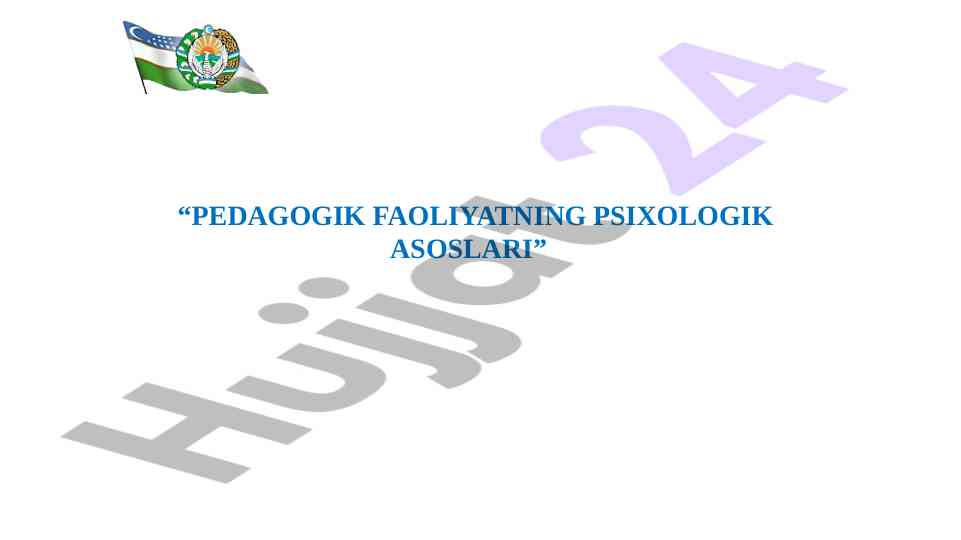Pedagogik faoliyatning psixologik asoslari tahlili