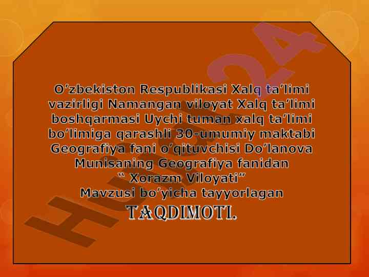 Xorazm viloyati haqida umumiy tushuncha