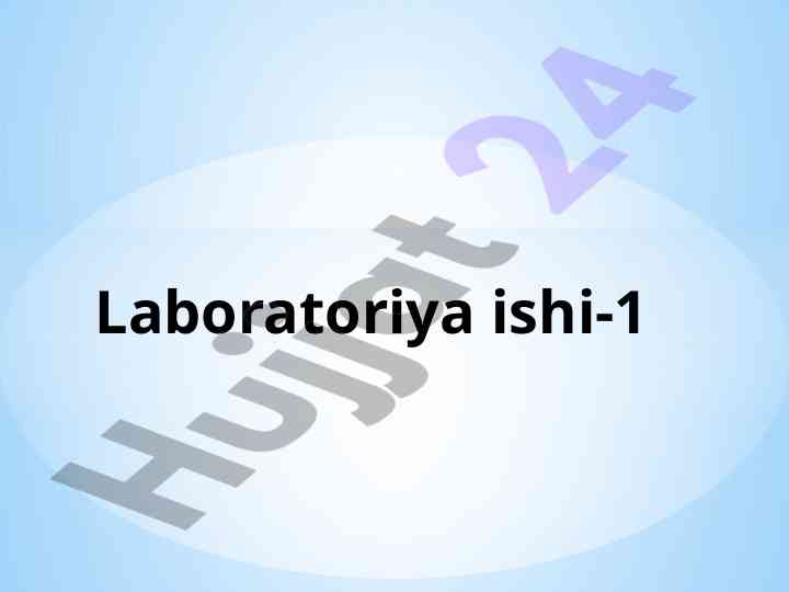 Multimedia texnologiyalarini o‘rganish laboratoriya ishlari