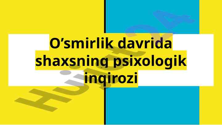O’smirlik davrida shaxsning psixologik inqirozi