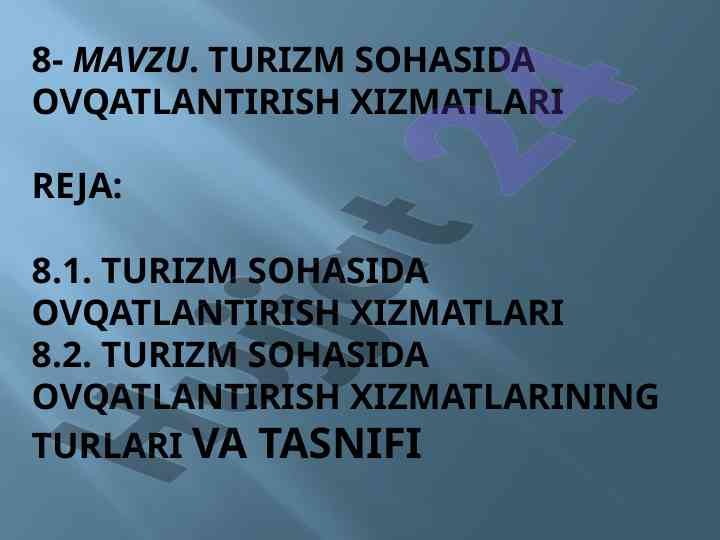 Turizm sohasida ovqatlantirish xizmatlari tahlili