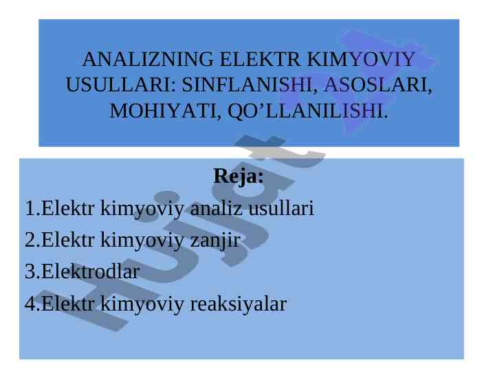 Elektr kimyoviy analiz usullari: asoslar va qo‘llanishi