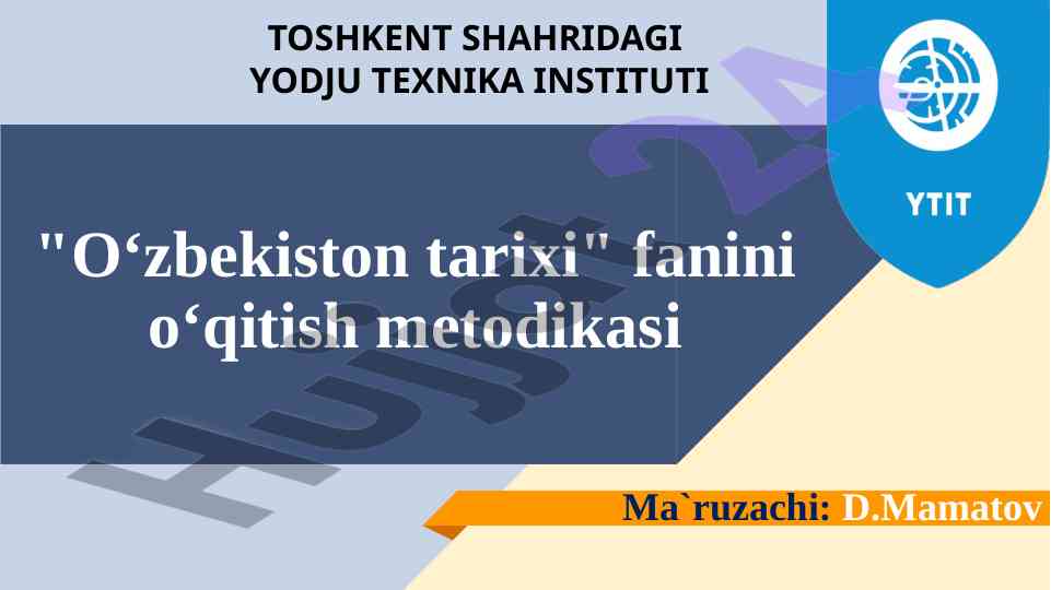 O‘zbekiston tarixi o‘qitish metodikasi va tushunchalari