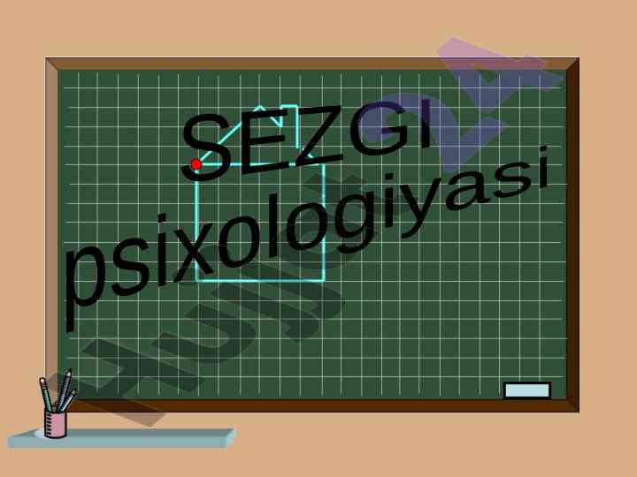 Sezgi psixologiyasi tushunchalari va turlar