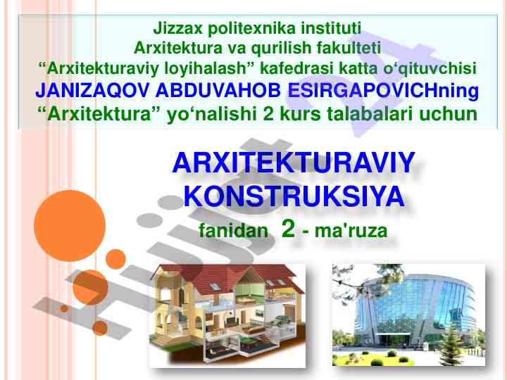 Arxitekturaviy loyihalash fanidan ma'ruzalar