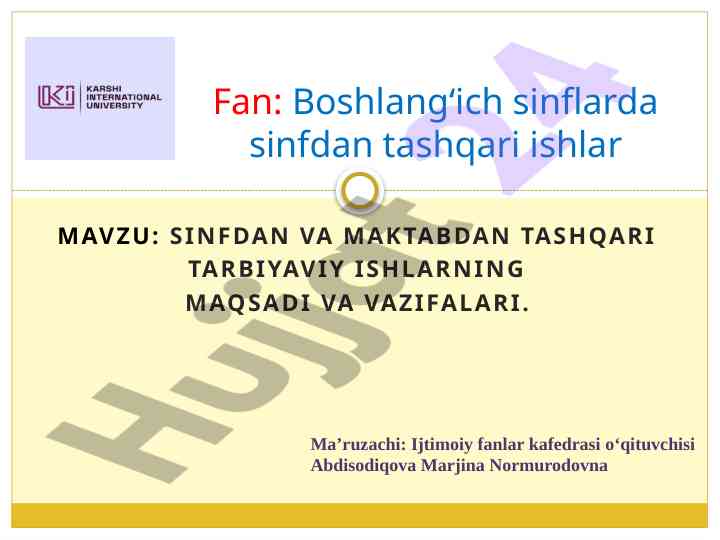 Sinfdan tashqari tarbiyaviy ishlarning maqsadi