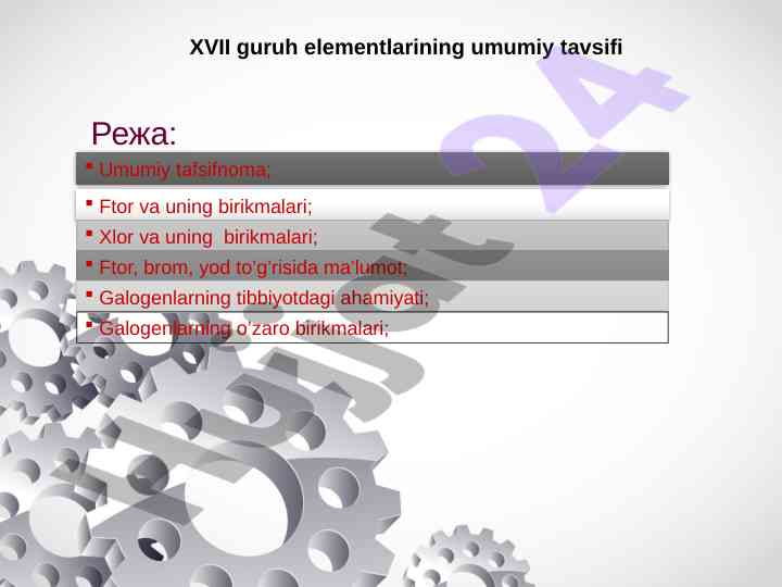Xvii guruh elementlarining umumiy tavsifi va ftor
