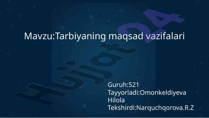 Tarbiya tushunchasi va vazifalari fanni o‘rganish